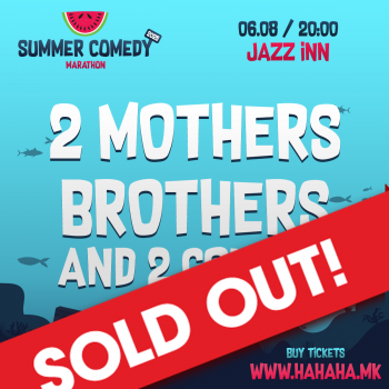 2 Mothers Brothers & 2 Cousins at JAZZ INN - Summer Comedy Marathon 2025