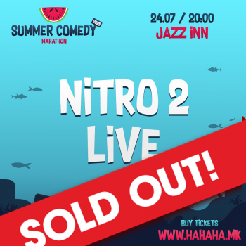 Nitro 2 Live Show - Summer Comedy Marathon