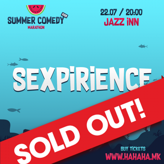 Sexpirience - Summer Comedy Marathon 2025